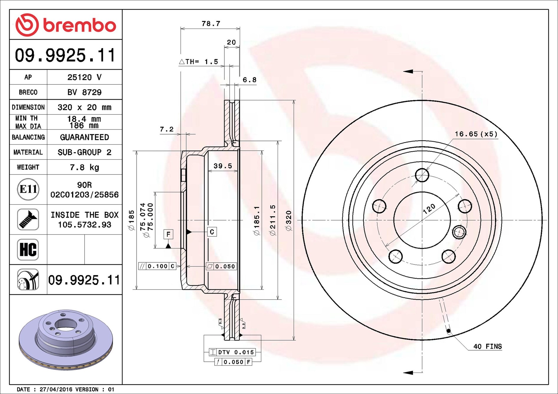 BREMBO Piduriketas 09.9925.11